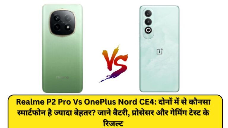Realme P2 Pro Vs OnePlus Nord CE4