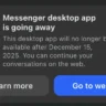 Meta to Shut Down Messenger Desktop Apps for Mac and Windows by December 15