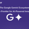 Gemini AI in the Google Ecosystem: How It Works with Google Tools to Boost Productivity