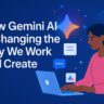 Beginner’s Guide to Gemini AI: Features, Uses & Benefits Explained