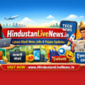 HindustanLiveNews.in: Latest Hindi News, Jobs, Yojana & Viral Updates Ka Trusted Platform
