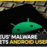 Perseus Android Malware: Ek App Download Aur Poora Phone Hack!